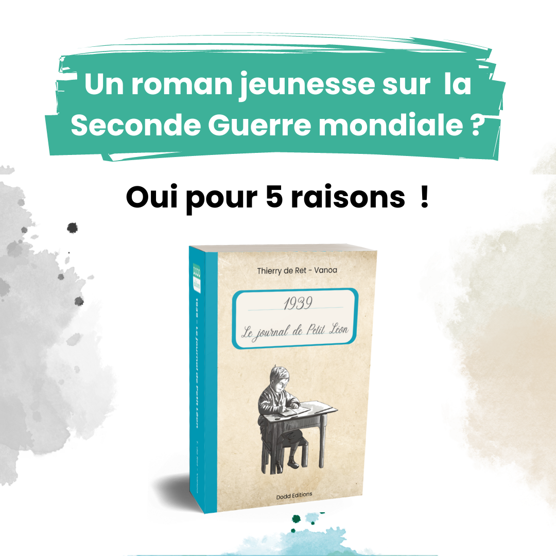 Pourquoi écrire un roman jeunesse traitant de la Seconde Guerre mondiale ?