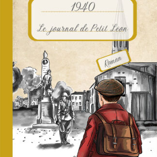 Le journal de Petit Léon 1940
